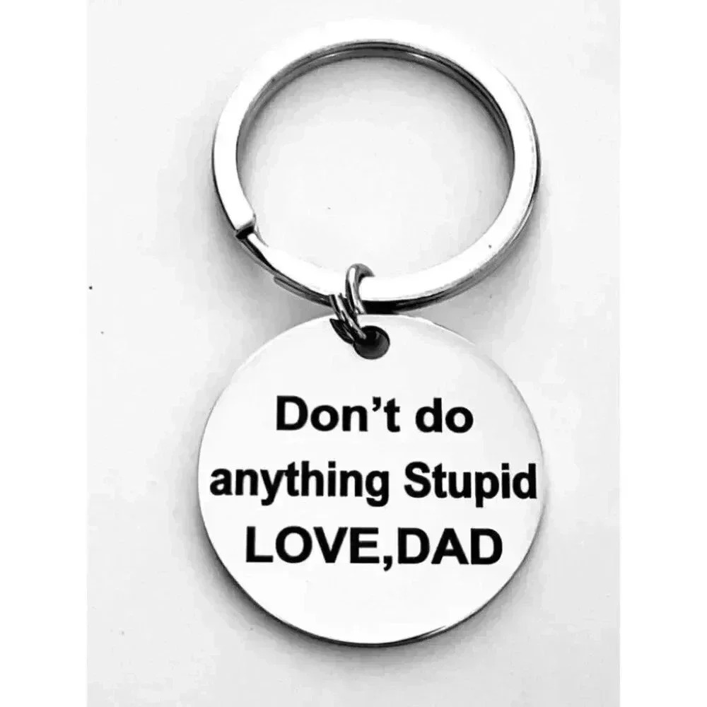 Don't do Anything Love Dad Keychain